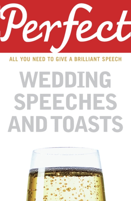 Book cover of: Perfect Wedding Speeches and Toasts. By: George Davidson