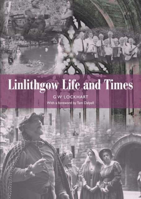 Book cover of: Linlithgow. By: G.W. Lockhart, G. W. Lockhart
