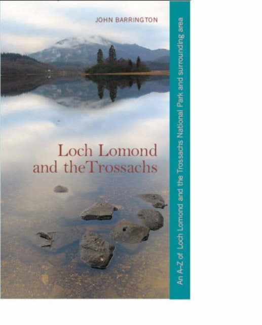 Book cover of: Loch Lomond and the Trossachs. By: John Barrington