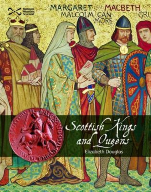 Book cover of: Scottish Kings and Queens. By: Elizabeth Douglas