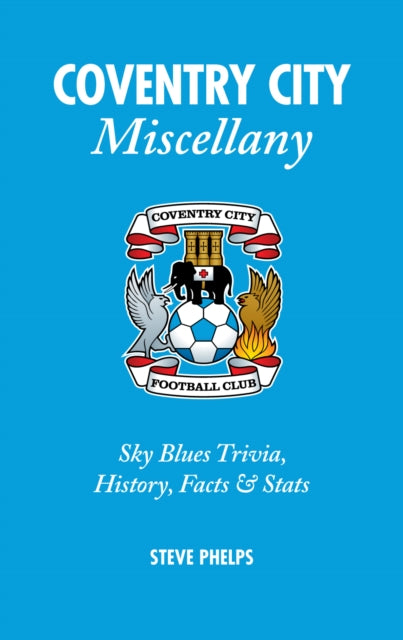 Book cover of: Coventry City Miscellany