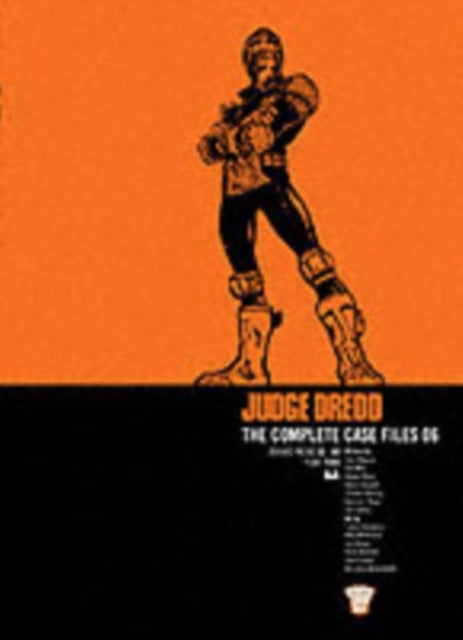 Book cover of: Judge Dredd: The Complete Case Files 06. By: John Wagner