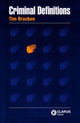 Book cover of: Criminal Definitions. By: Tim Bracken