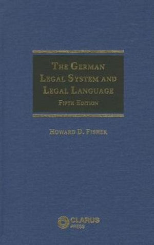 The German Legal System and Legal Language