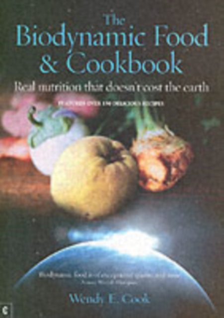 The Biodynamic Food and Cookbook