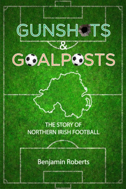 Gunshots & Goalposts