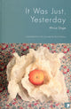 Book cover of: It Was Just Yesterday. By: Mirja Unge