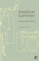 Book cover of: Swallow Summer. By: Larissa Boehning