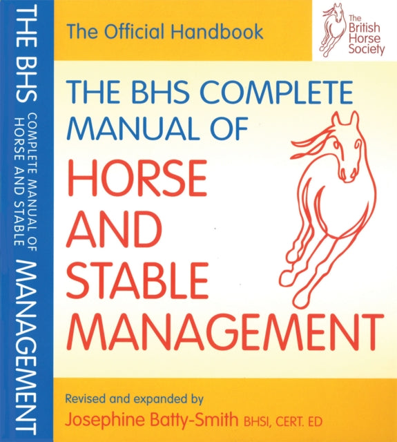 Book cover of: BHS Complete Manual of Horse and Stable Management
