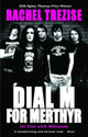 Book cover of: Dial M for Merthyr. By: Rachel Trezise