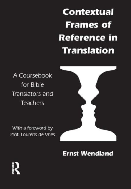 Book cover of: Contextual Frames of Reference in Translation. By: Ernst R. Wendland