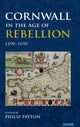 Cornwall in the Age of Rebellion, 1490–1690