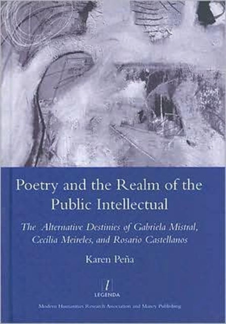 Book cover of: Poetry and the Realm of the Public Intellectual. By: Kareb Pena, Karen Patricia Pena