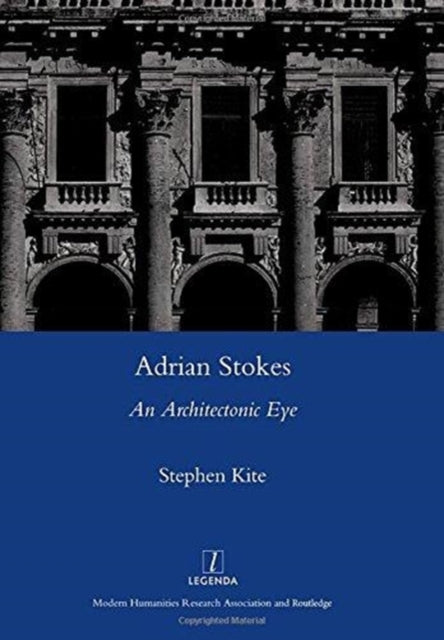 Book cover of: Adrian Stokes. By: Stephen Kite