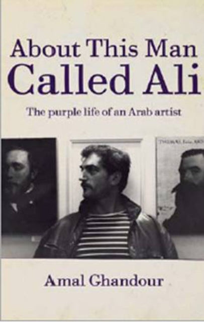 Book cover of: About this Man called Ali. By: Amal Ghandour