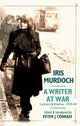 Book cover of: Writer at War: Letters and Diaries of Iris Murdoch 1939-45. By: Iris Murdoch