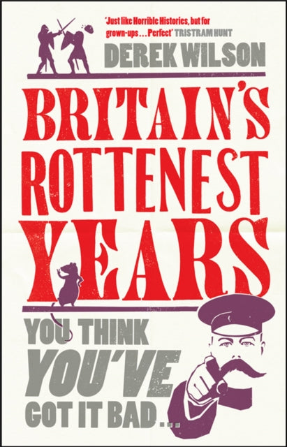 Book cover of: Britain's Really Rottenest Years: Why This Year Might Not be Such a Rotten One After All