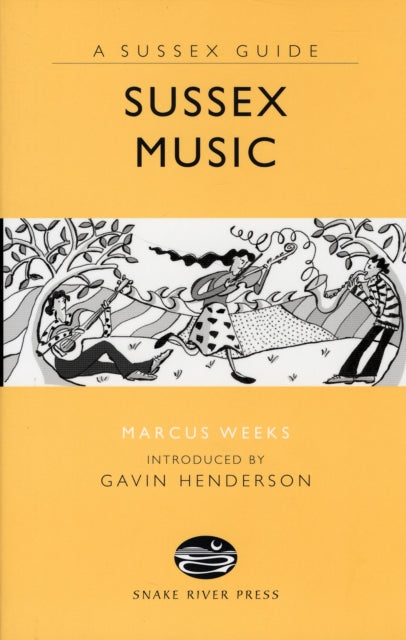 Book cover of: Sussex Music. By: Marcus Weeks