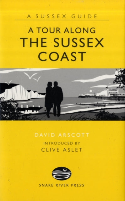 Tour Along the Sussex Coast 9781906022174 David Arscott
