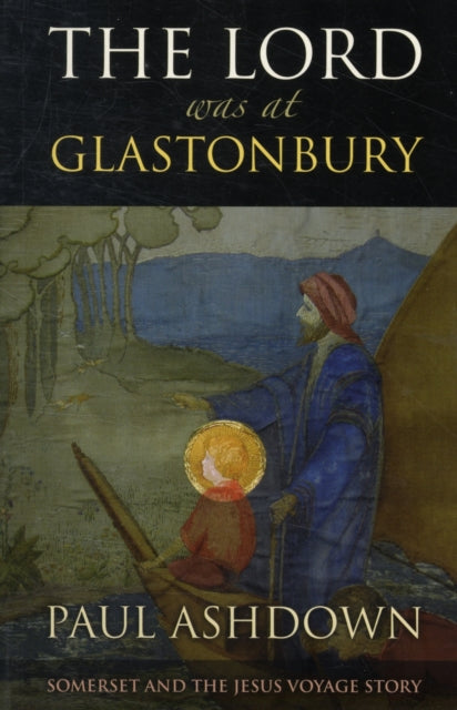 Book cover of: Lord Was at Glastonbury