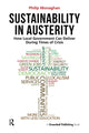 Book cover of: Sustainability in Austerity. By: Philip Monaghan