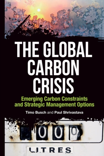 Book cover of: Global Carbon Crisis. By: Timo Busch