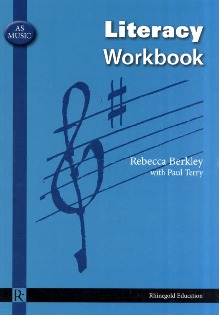 Book cover of: AS Music Literacy Workbook. By: Rebecca Berkley