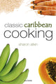 Book cover of: Classic Caribbean Cooking. By: Sharon Atkin