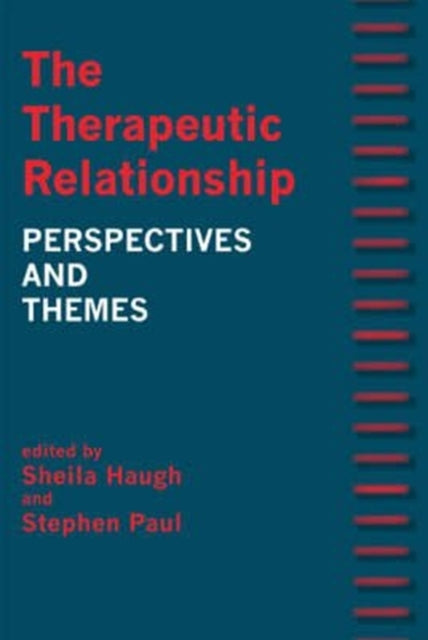 Book cover of: Therapeutic Relationship. By: Sheila Haugh