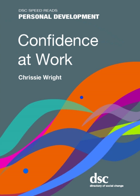 Book cover of: Confidence at Work. By: Chrissie Wright
