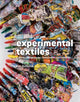 Book cover of: Experimental Textiles. By: Kim Thittichai