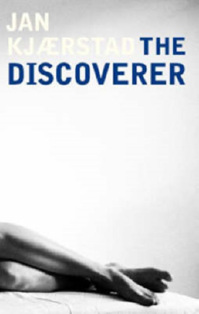 Book cover of: Discoverer. By: Jan Kjærstad