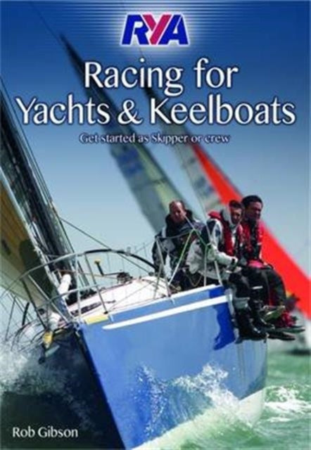 Book cover of: RYA Racing for Yachts and Keelboats