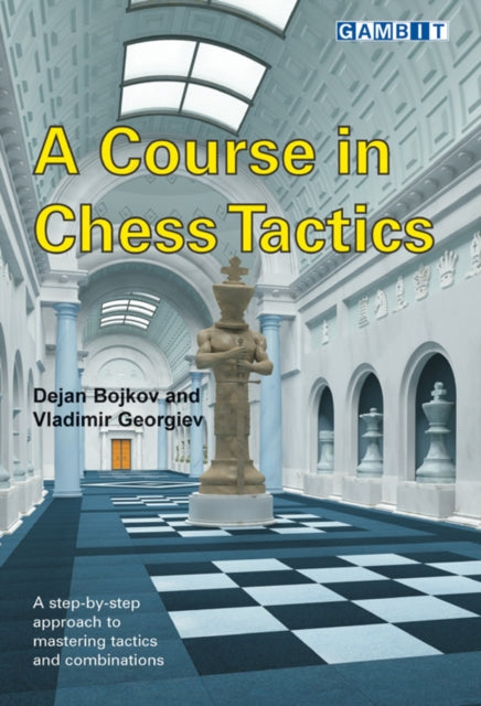 Book cover of: Course in Chess Tactics