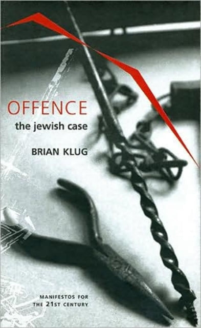 Book cover of: Offence: The Jewish Case. By: Brian Klug