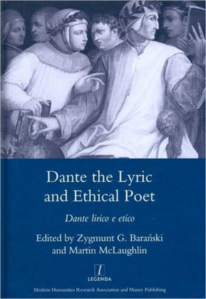 Dante the Lyric and Ethical Poet