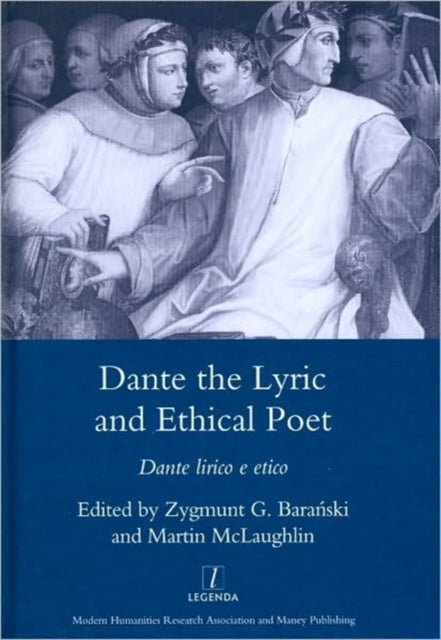 Book cover of: Dante the Lyric and Ethical Poet
