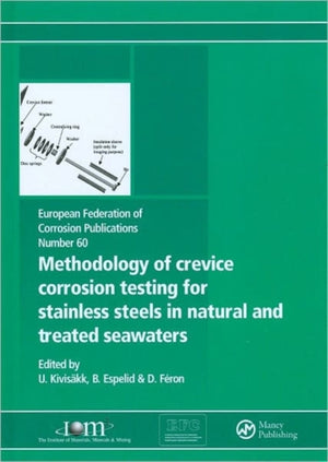 Methodology of Crevice Corrosion Testing for Stainless Steels in Natural and Treated Seawaters