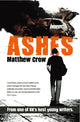 Book cover of: Ashes. By: Matthew Crow