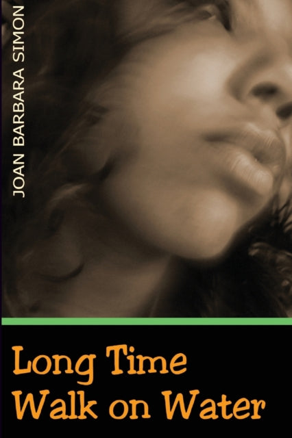 Book cover of: Long Time Walk on Water. By: Joan Barbara Simon