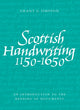 Book cover of: Scottish Handwriting 1150-1650. By: Grant G. Simpson