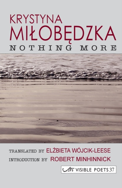 Book cover of: Nothing More. By: Krystyna Milobedzka