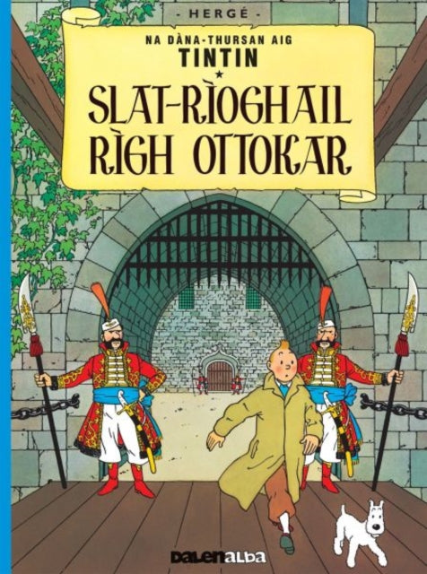 Book cover of: Tintin sa Gaidhlig: Slat-Rioghail Righ Ottokar (Tintin in Gaelic)