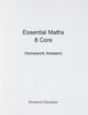 Book cover of: Essential Maths 8 Core Homework Answers. By: Michael White