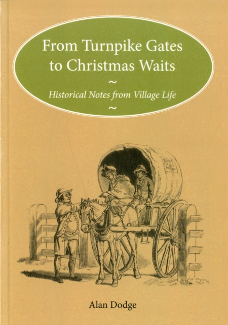 Book cover of: From Turnpike Gates to Christmas Waits