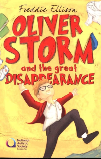 Book cover of: Oliver Storm and the Great Disappearance. By: Freddie Ellison