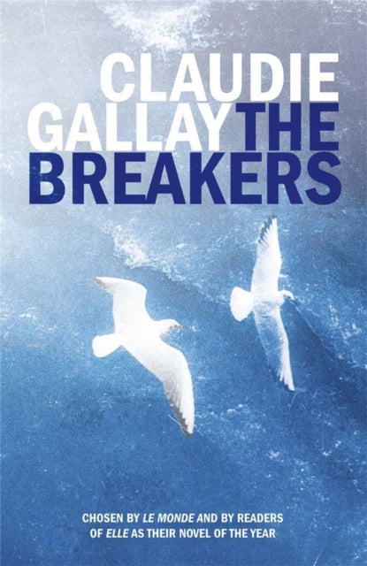 Book cover of: Breakers. By: Claudie Gallay
