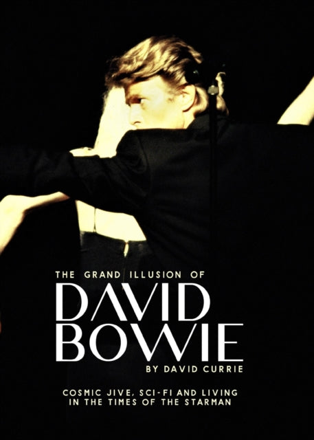 The Grand Illusion of David Bowie