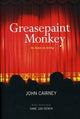 Book cover of: Greasepaint Monkey