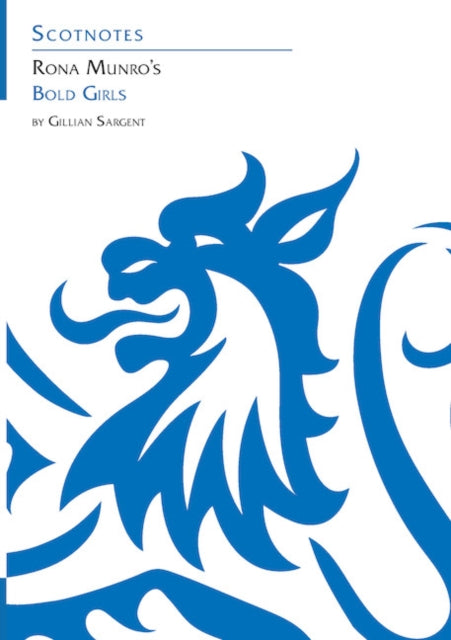 Book cover of: Rona Munro's Bold Girls. By: Gillian Sargent